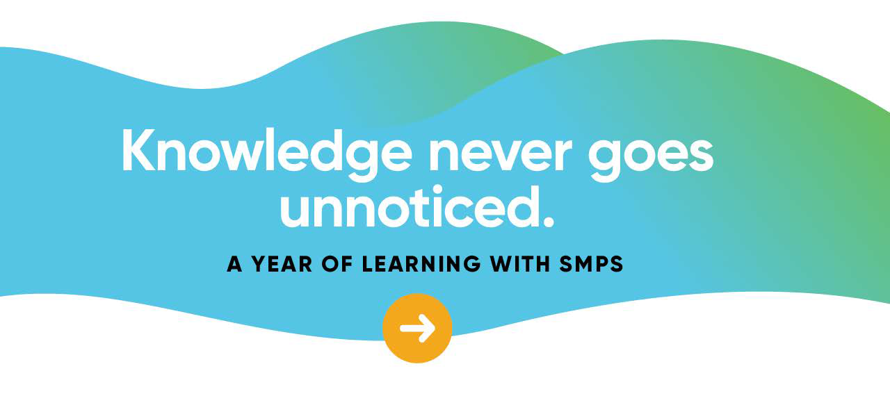 Knowledge Never Goes Unnoticed - SMPS Website